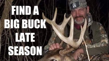 Find a BIG buck late season!