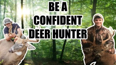 How to Become a Confident Deer Hunter