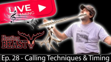 (Live!) The Beast Report - Episode 28 - Deer Calling Techniques and Timing w/Dan Infalt