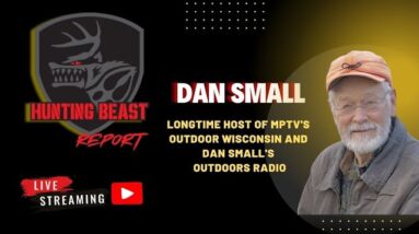 (LIVE) The Beast Report Ep.76 Dan Small of Outdoor Wisconsin