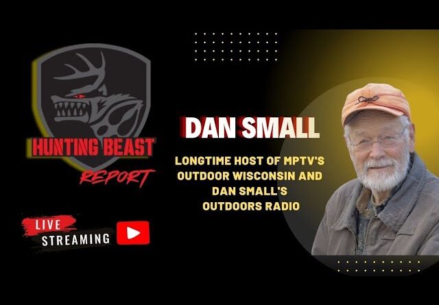 (LIVE) The Beast Report Ep.76 Dan Small of Outdoor Wisconsin