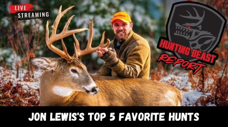 Jon Lewis's Top 5 Favorite Hunts